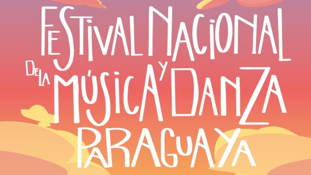 Paraguay_S9_Ñande Festi – Festival Nacional de la Música y Danza Paraguaya